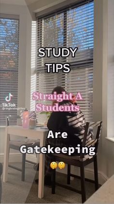 a person sitting at a table in front of a window with the words study tips