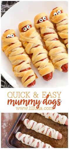 hotdogs wrapped in bread with googly eyes on them and the words, quick & easy mummy dogs