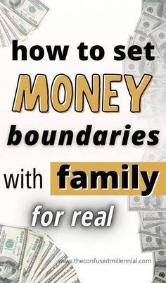 money with the words how to set money boundaries with family for real on top of it