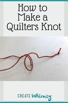 the cover of how to make a quilter's knot