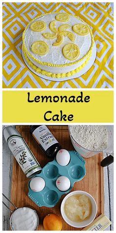 lemonade cake with ingredients to make it