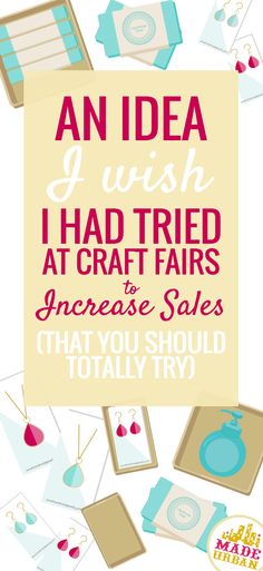 an idea i wish i had tried at craft fairs and increase sales that you should totally try