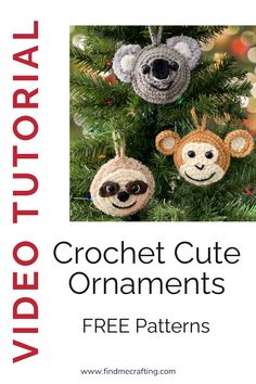 crochet cute ornament pattern for christmas tree ornaments with the text, video instructions