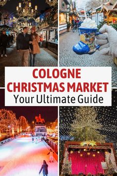 collage of christmas markets with text that reads cologne christmas market your ultimate guide