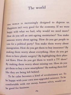 an open book with the words'the world is incredibly designed to address us happiness isn't very good for the economy