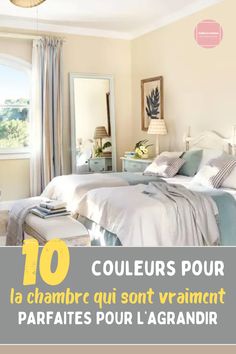 an image of a bedroom setting with the words 10 couleurs pour la chambre qui