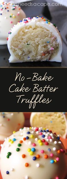 cake batter truffles with colorful sprinkles on them and the words no - bake cake batter truffles