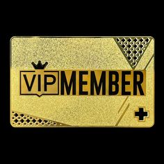 a gold license plate with the word,'vip member'in black letters