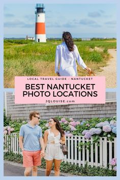 two people walking in front of a lighthouse with the words best nantuck photo locations