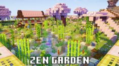 an image of a garden in minecraft with the words zen garden on it