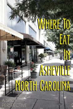 the words where to eat in ashsville, north carolina are over an image of a street