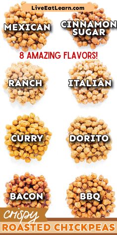 Image of the crispy roasted chickpeas. Text reads '8 amazing flavors: mexican, cinnamon sugar, ranch, italian, curry, dorito, bacon, and bbq'