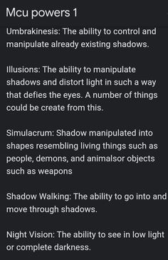 Mcu shifting abilities shadow powers Powers Fantasy Ideas, Marvel Superpowers Ideas, Power Abilities List, Shifting Script Ideas Marvel, Super Powers Ideas Writing Prompts, Mcu Dr Power Ideas, Dr Powers Ideas, Different Super Powers, Villian Super Powers Ideas