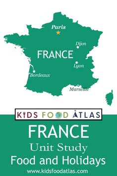 kids food atlas france unit study food and holidays