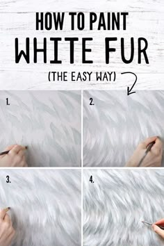 how to paint white fur the easy way with step by step pictures and instructions on how to do it