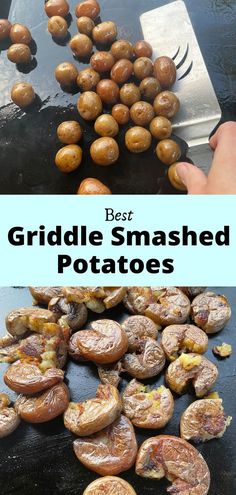 Top photo: baby potatoes on a Blackstone Flat Top griddle.  Bottom photo:  Crispy smashed potatoes on a griddle. Potatoes On Blackstone, Smashed Potatoes Recipe, Crispy Smashed Potatoes