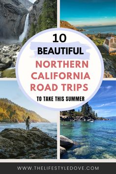 the top 10 beautiful northern california road trips to take this summer