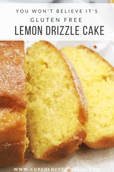 lemon drizzle cake with the words you won't believe it's gluten free