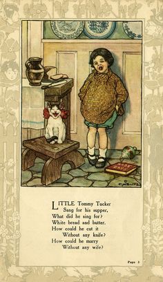 Little Tommy Tucker | The Texas Collection, Baylor University | Flickr Vintage Nursery Rhymes, Nursery Rhymes Poems, Old Nursery Rhymes, Mother Goose Nursery Rhymes, Nursery Rhymes Lyrics, Mother Goose Nursery, Goose Nursery, Childrens Poems, Childrens Poetry