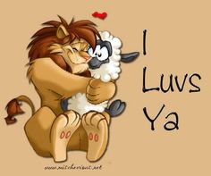 a lion hugging a sheep with the words i luvs ya on it's chest