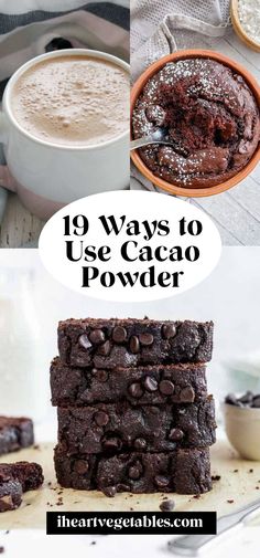 chocolate brownies stacked on top of each other with the words, 19 ways to use cacao powder