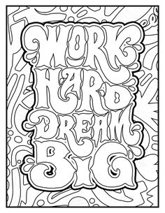 a coloring page with the words work hard and be happy