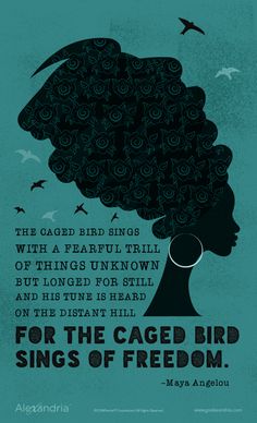 a woman's head with the words for the caged bird sings of freedom