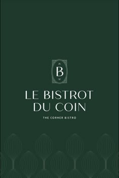 Le Bistrot Du Coin Logo Design by Greenhouse Creative veganideas #logolearn #makelogos #creativelogo🎗️. Classy Restaurant Logo, Parisian Graphic Design, French Restaurant Branding, French Restaurant Logo, Coin Logo Design, Grill Restaurant Logo, Burger Restaurant Logo, Sushi Restaurant Logo, Fish Restaurant Logo