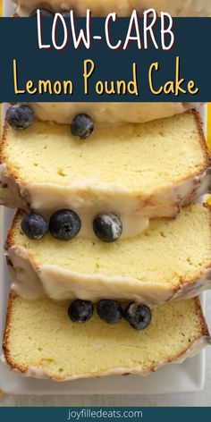 low carb lemon pound cake with blueberries on top and the words low carb lemon pound cake above it