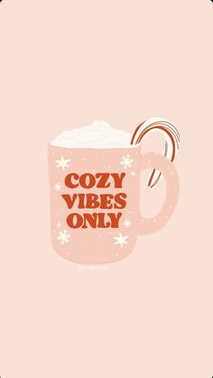 a pink mug with the words cozy vibes only on it