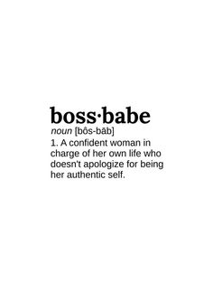 the words boss babe are in black and white