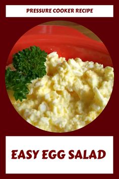 an egg salad on a red plate with the words pressure cooker recipe easy egg salad