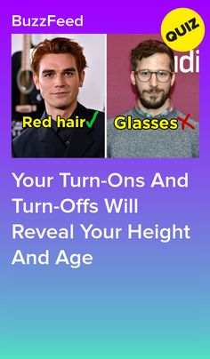 two men with glasses and the words, your turn - ons and turn - off's will reveal your height and age