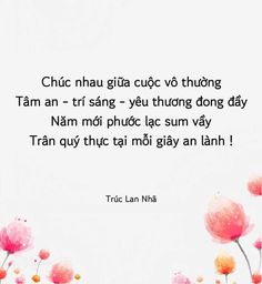 an image of flowers with a quote in the middle that says,'thie lan nia