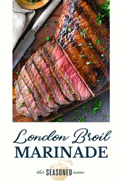 the london broil marinade is served on a cutting board