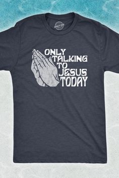 Sometimes on Easter, you just want a little one-on-one time with the man upstairs. Our 'Only Talking to Jesus Today' t-shirt gives you that space with a side of humor. It’s the perfect wear for those reflective Easter moments or when you're feeling a bit more hermit than hare. Light, comfy, and sure to get a chuckle, it's a great way to enjoy the holiday in your own way, while everyone else can, well, leave a message after the tone. After The Tone, Baby Fathers Day Gift, Jesus Today, Shirt Quotes