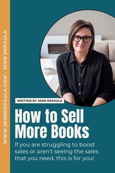 a woman with glasses sitting in front of a book cover that says how to sell more books