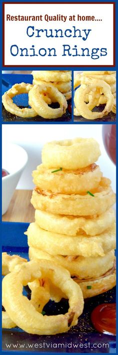 onion rings are stacked on top of each other with the words restaurant quality at home crunchy onion rings