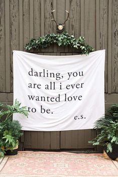 a white banner with the words daring, you are all i ever wanted love to be