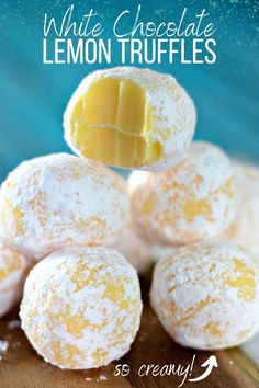 white chocolate lemon truffles are stacked on top of each other