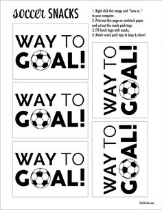 soccer snack wrappers with the words'way to goal'in black and white