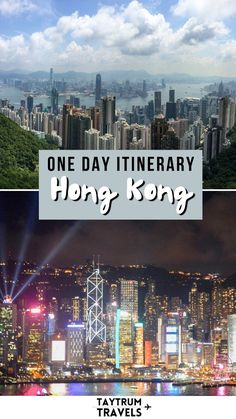 the hong skyline with text overlaying it that reads one day itinerary hong kong