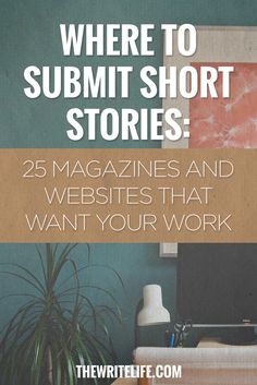 there is a book cover with the title where to sub short stories 25 magazines and website that want your work