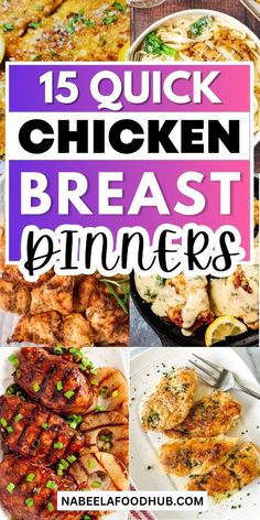 15 quick chicken breast dinner ideas that are delicious and easy to make with the help of your family