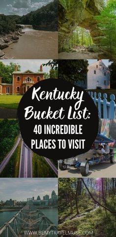 kentucky bucket list 40 incredible places to visit