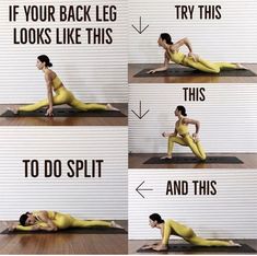 a woman doing yoga poses with the words if your back leg looks like this to do split and this