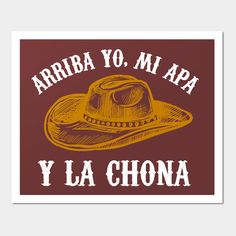 an image of a cowboy hat that says, arriba yo m'apa y