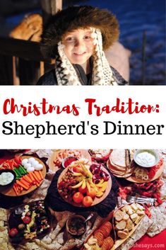 a table full of food with the words christmas tradition shepherd's dinner