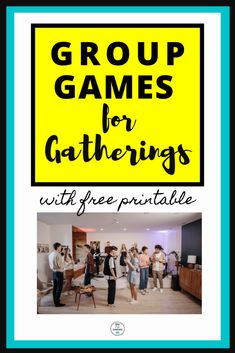 group games for gatherings with free printable sign in blue and yellow frame overlay