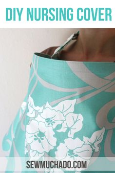 a woman is holding a bag with flowers on it and the words diy nursing cover